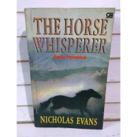 Sang Penakluk = the horse whisperer