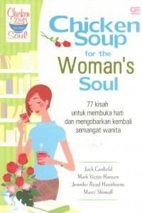 77 kisah untuk membuka hati dan mengobarkan kembali semangat wanita