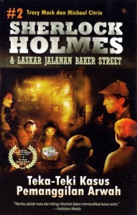 Sherlock Holmes dan Laskar Jalanan Baker Street: misteri kematian bintang sirkus