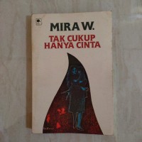 Tak Cukup Hanya Cinta