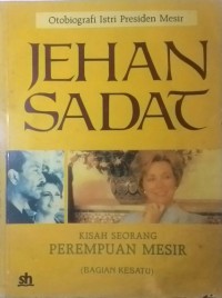 Kisah Seorang Mesir : otobiografi istri presiden mesir