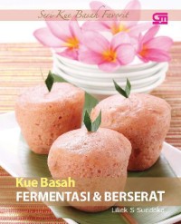 Kue Basah Fermentasi dan Berserat