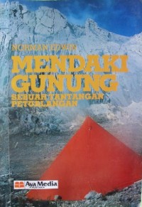 Mendaki Gunung : sebuah tantangan petualangan