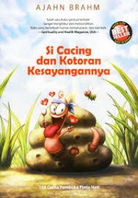 Si cacing dan kotoran kesayanganya