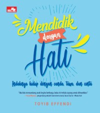 Mendidik dengan hati