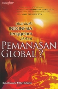 Akankah Indonesia tenggelam akibat pemanasan global ?