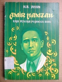 Amir Hamzah : raja penyair pujangga baru