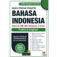 Buku pintar praktis bahasa Indonesia