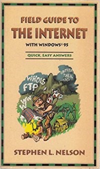 Field Guide To : the internet