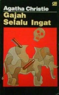 Gajah Selalu Ingat = elephant can remember
