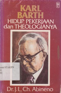 Karl Berth : hidup, pekerjaan dan theologianya
