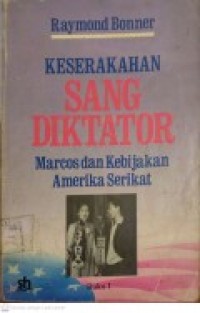 Keserakahan Sang Diktaktor : marcos dan kebijakan amerika serikat