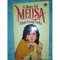 Melisa : Hati Yang Luka