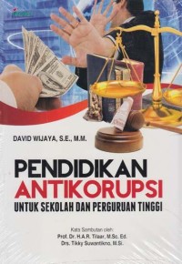 Pendidikan antikorupsi untuk sekolah dan perguruan tinggi