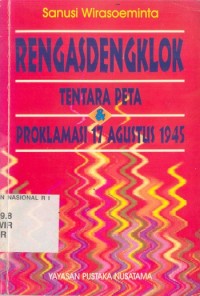 Rengasdengklok : tentara peta & proklamasi 17 agustus 1945
