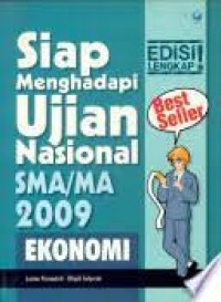 Siap menghadapi ujian nasional SMA/MA 2009 : Ekonomi