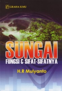 Sungai : fungsi dan sifat sifatnya