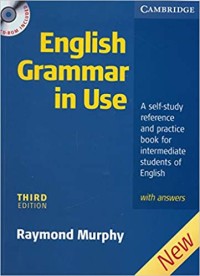 English grammar in use : self study referens and practice book for intermediate students with answer