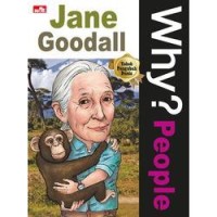 Why ? people - Jane Goodall