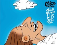 Mice Cartoon : obladi oblada life goes on
