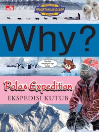 Why ? Polar Expedition : ekspedisi kutub