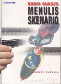 Kunci Sukses Menulis Skenario
