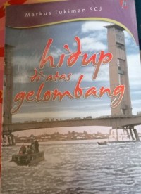 Hidup diatas Gelombang