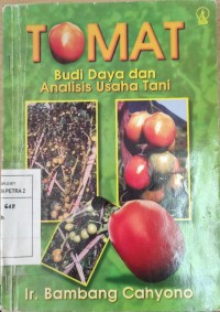Tomat: Budidaya dan Analisis Usaha Tani