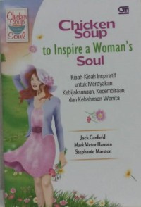 Chicken Soup to Inspire a Woman's Soul