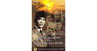 Bung Karno dan Tata Dunia Baru