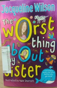 The Worst thing about my Sister