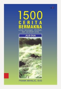 1500 Ceritera  Bermakna : Untuk Renungan, Khotbah dan Ceramah Anda
