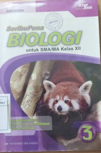 Seribu Pena Biologi untuk SMA/MA Kelas XII
