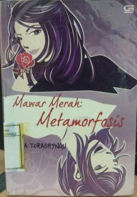 Mawar Merah; Metamorfosis