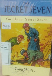 The Secret Seven : Go Ahead, Secret Seven