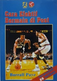 Cara Efektif Bermain di Post (Skills and Drills)