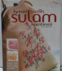 Kreasi Cantik Sulam Kombinasi