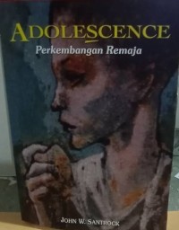 Adolescence: Perkembangan Remaja