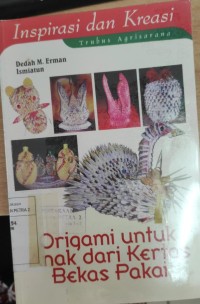 Inspirasi dan Kreasi:Origami Untuk Anak Dari Kertas Bekas Pakai