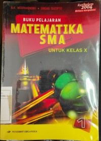 Buku Pelajaran Matematika SMA Untuk Kelas X