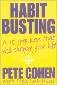 Habit Busting: 10 Langkah Efektif Mengubah Kebiasaan Buruk