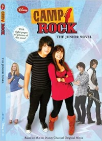 Camp Rock : THE JUNIOR NOVEL