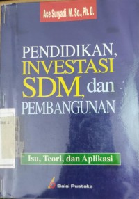 Pendidikan, Investasi SDM dan Pembangunan