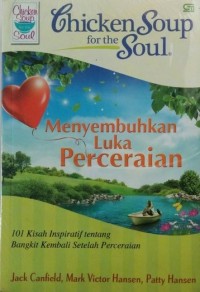 Chicken Soup for the Soul: Menyembuhkan Luka Perceraian