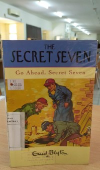 The Secret Seven: Go Ahead, Secret Seven