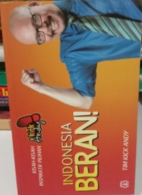 Indonesia Berani: Kisah-kisah Inspiratif Pilihan Kick Andy