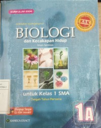 Standar Kompetensi Biologi dan Kecakapan Hidup Untuk Kelas 1 SMA Tengah Tahun Pertama IA