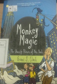 Monkey Magic the Ghostly Thieves of New York