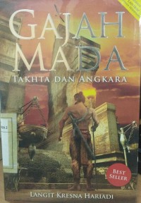 Gajah Mada : Takhta Dan Angkara