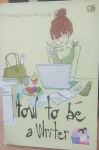 How To be a Writer